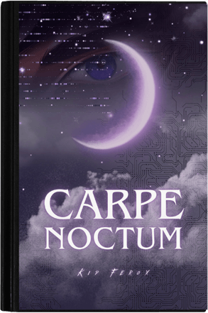 Carpe Noctum